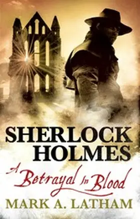 Latham |  Sherlock Holmes - A Betrayal in Blood | eBook | Sack Fachmedien