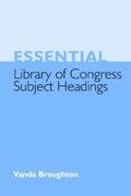 Broughton |  Essential Library of Congress Subject Headings | eBook | Sack Fachmedien