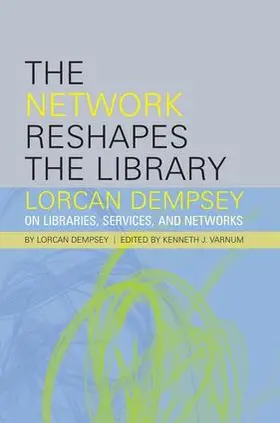 Dempsey / Varnum |  Network Reshapes the Library | Buch |  Sack Fachmedien