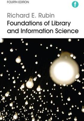 Rubin |  Foundations of Library and Information Science | Buch |  Sack Fachmedien