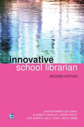 Markless / Bentley / Pavey | Innovative School Librarian | Buch | 978-1-78330-106-5 | www.sack.de