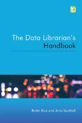 Rice / Southall |  The Data Librarian's Handbook | eBook | Sack Fachmedien