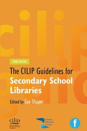 Shaper | CILIP Guidelines for Secondary School Libraries | Buch | 978-1-78330-302-1 | sack.de