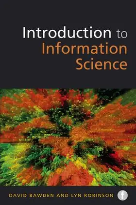 Bawden / Robinson | Introduction to Information Science | Buch | 978-1-78330-321-2 | sack.de