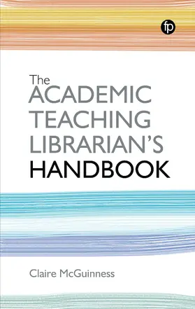 McGuinness |  The Academic Teaching Librarian's Handbook | Buch |  Sack Fachmedien