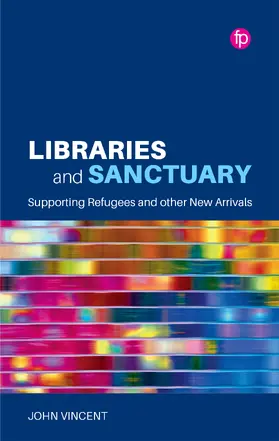Vincent | Libraries and Sanctuary | Buch | 978-1-78330-500-1 | sack.de