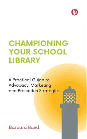 Band |  Championing Your School Library | Buch |  Sack Fachmedien