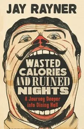 Rayner |  Wasted Calories and Ruined Nights | eBook | Sack Fachmedien