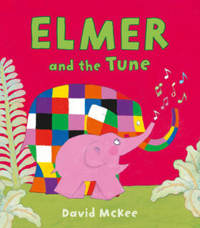 McKee |  Elmer and the Tune | Buch |  Sack Fachmedien