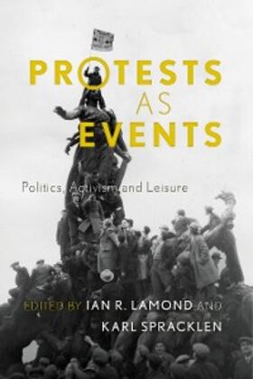 Lamond / Spracklen |  Protests as Events | eBook | Sack Fachmedien