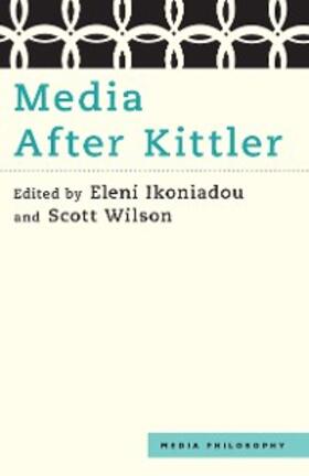 Ikoniadou / Wilson |  Media After Kittler | eBook | Sack Fachmedien