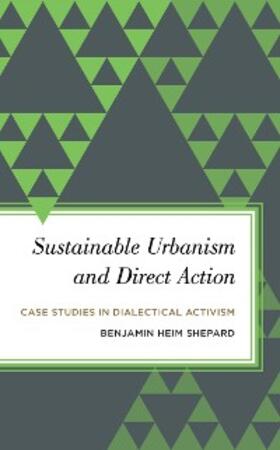 Shepard |  Sustainable Urbanism and Direct Action | eBook | Sack Fachmedien