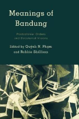 Pham / Shilliam |  Meanings of Bandung | eBook | Sack Fachmedien