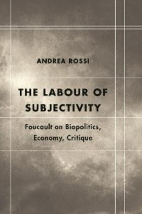 Rossi |  The Labour of Subjectivity | eBook | Sack Fachmedien