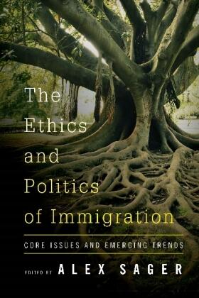 Sager |  Ethics and Politics of Immigration | Buch |  Sack Fachmedien