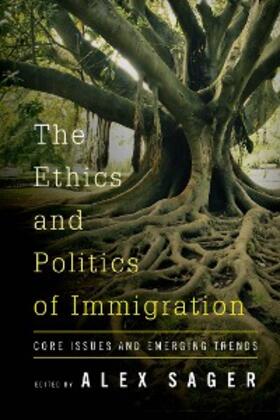 Sager |  The Ethics and Politics of Immigration | eBook | Sack Fachmedien