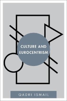 Ismail | Culture and Eurocentrism | E-Book | www.sack.de