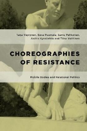 Väyrynen / Puumala / Pehkonen |  Choreographies of Resistance | eBook | Sack Fachmedien