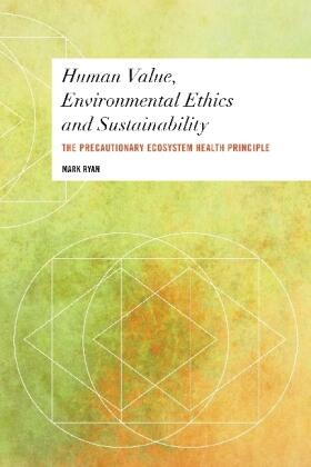 Ryan | Human Value, Environmental Ethics and Sustainability | Buch | 978-1-78348-798-1 | sack.de