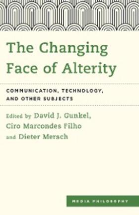 Gunkel / Filho / Mersch |  The Changing Face of Alterity | eBook | Sack Fachmedien