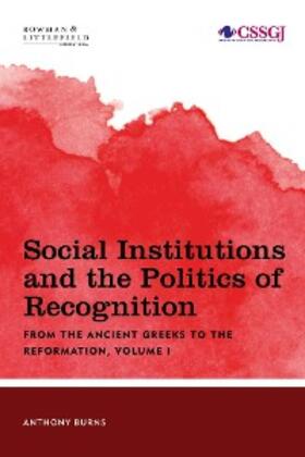 Burns |  Social Institutions and the Politics of Recognition | eBook | Sack Fachmedien