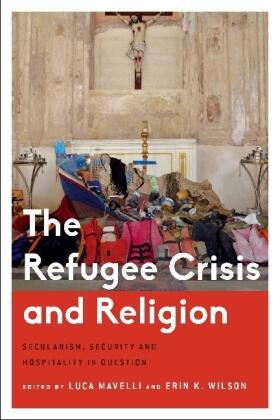 Mavelli / Wilson |  Refugee Crisis and Religion | Buch |  Sack Fachmedien