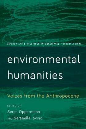 Oppermann / Iovino |  Environmental Humanities | Buch |  Sack Fachmedien