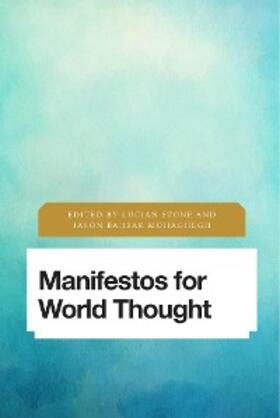 Stone / Mohaghegh |  Manifestos for World Thought | eBook | Sack Fachmedien