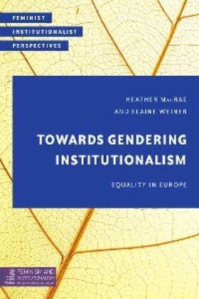 MacRae / Weiner |  Towards Gendering Institutionalism | eBook | Sack Fachmedien