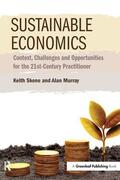 Skene / Murray |  Sustainable Economics | Buch |  Sack Fachmedien