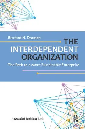 Draman | The Interdependent Organization: The Path to a More Sustainable Enterprise | Buch | 978-1-78353-291-9 | www.sack.de