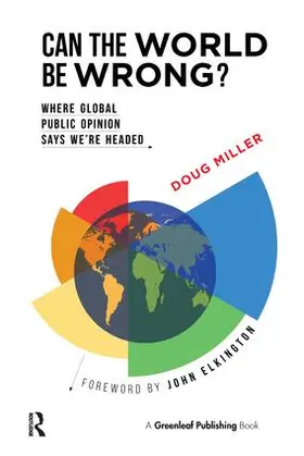 Miller / Elkington |  Can the World be Wrong? | Buch |  Sack Fachmedien