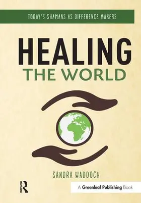 Waddock |  Healing the World | Buch |  Sack Fachmedien