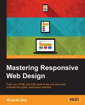 Zea |  Mastering Responsive Web Design | eBook | Sack Fachmedien