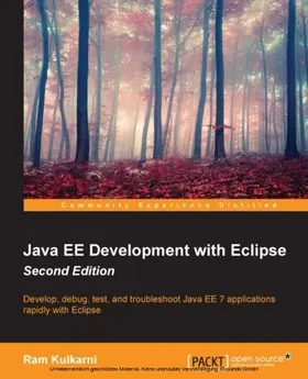 Kulkarni |  Java EE Development with Eclipse - Second Edition | eBook | Sack Fachmedien