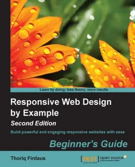 Firdaus |  Responsive Web Design by Example : Beginner's Guide - Second Edition | eBook | Sack Fachmedien