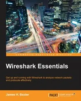H. Baxter |  Wireshark Essentials | eBook | Sack Fachmedien