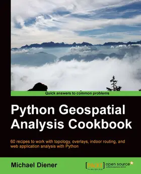 Diener |  Python Geospatial Analysis Cookbook | eBook | Sack Fachmedien