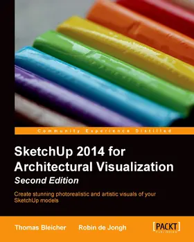 Bleicher |  SketchUp 2014 for Architectural Visualization | eBook | Sack Fachmedien