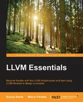 Sarda / Pandey / Criswell |  LLVM Essentials | eBook | Sack Fachmedien