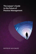 Davies / Drane / Roberts |  The Lawyer's Guide to the Future of Practice Management | Buch |  Sack Fachmedien
