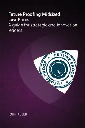 Alber |  Future-proofing mid-sized law firms | Buch |  Sack Fachmedien
