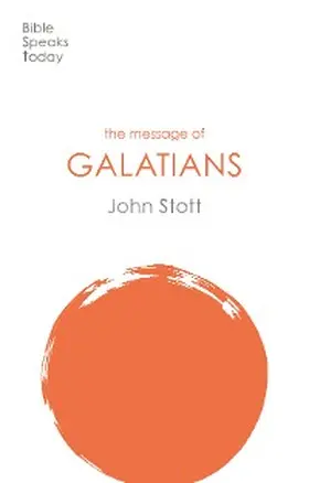 Stott |  The Message of Galatians | eBook | Sack Fachmedien