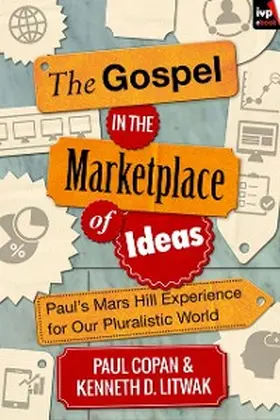 Copan / Litwak |  The Gospel in the Marketplace of Ideas | eBook | Sack Fachmedien