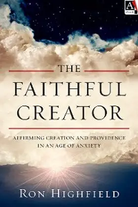 Highfield |  The Faithful Creator | eBook | Sack Fachmedien