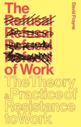 Frayne |  The Refusal of Work | eBook | Sack Fachmedien