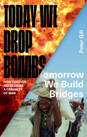 Gill |  Today We Drop Bombs, Tomorrow We Build Bridges | Buch |  Sack Fachmedien