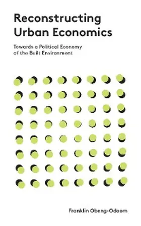 Obeng-Odoom |  Reconstructing Urban Economics | eBook | Sack Fachmedien