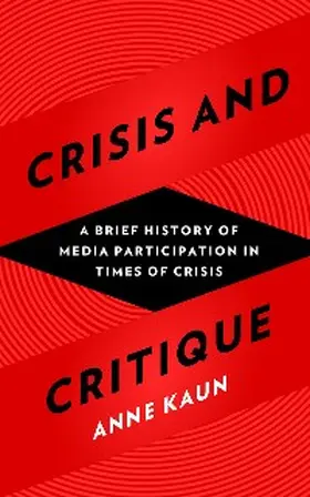 Kaun |  Crisis and Critique | eBook | Sack Fachmedien