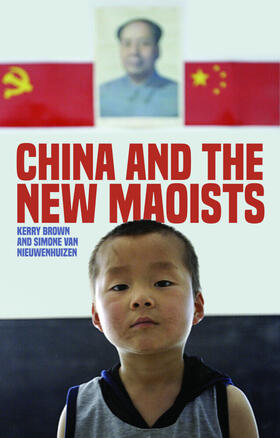 Brown / Nieuwenhuizen / French |  China and the New Maoists | Buch |  Sack Fachmedien